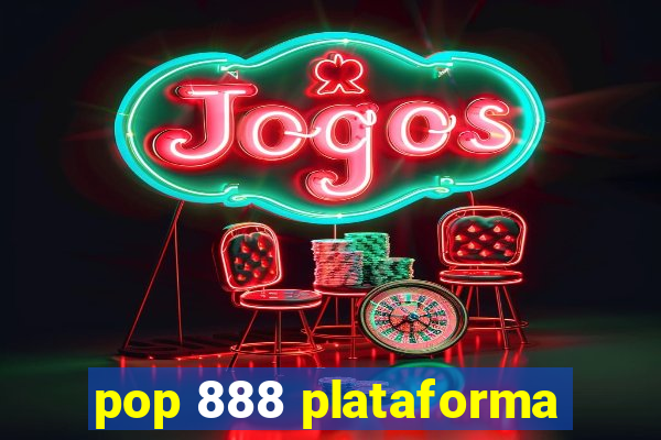 pop 888 plataforma